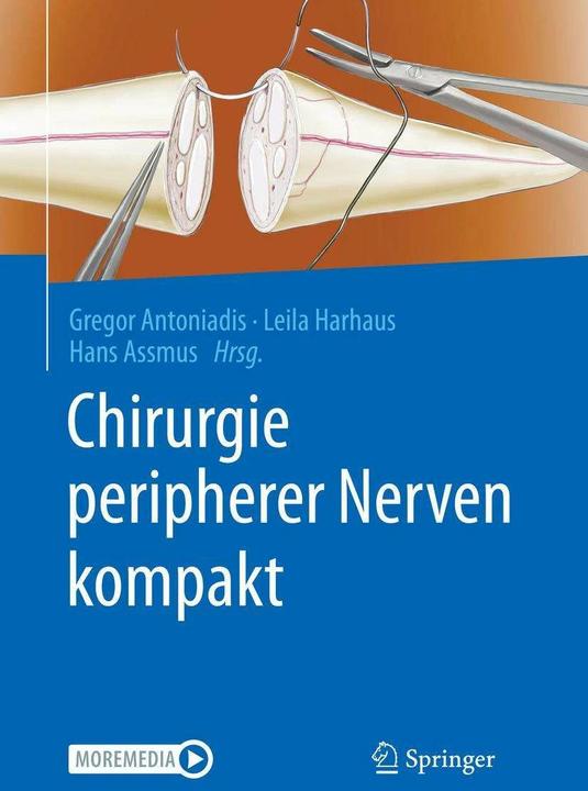 Produktbild Chirurgie peripherer Nerven kompakt (Deutsch, Hans Assmus, Leila Harhaus, Gregor Antoniadis, 2021)