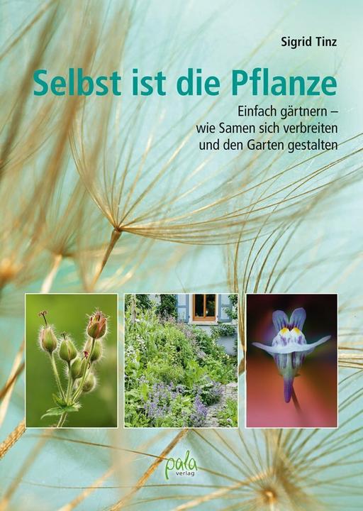 Produktbild Selbst ist die Pflanze (Deutsch, Sigrid Tinz, 2017)