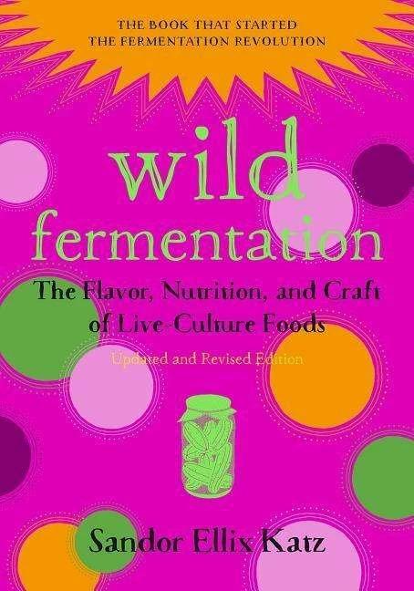 Actual product image Wild fermentation (English, Sandor Ellix Katz, 2016)