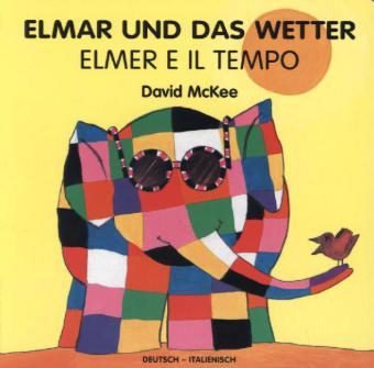 Image du produit Elmar und das Wetter (Allemand, David McKee, 2013)