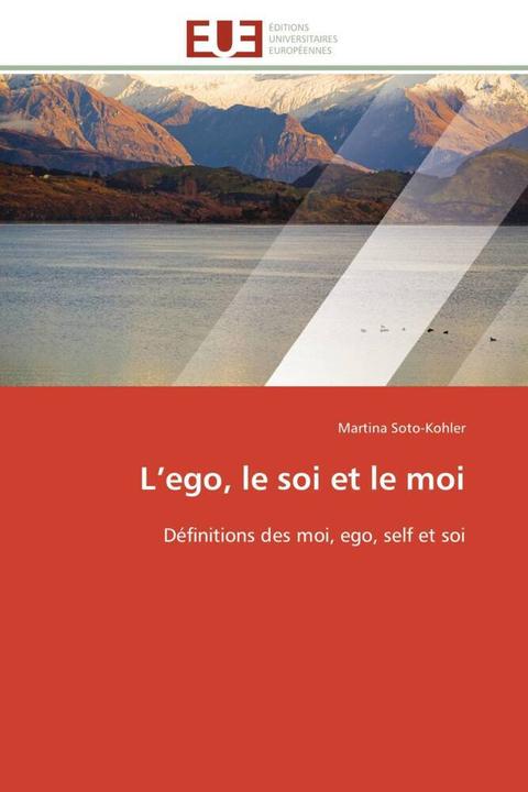 Actual product image L'ego, le soi et le moi (Martina Soto-Kohler, 2011)