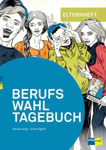 Actual product image Berufswahltagebuch (German, Daniel Jungo, Erwin Egloff, 2023)