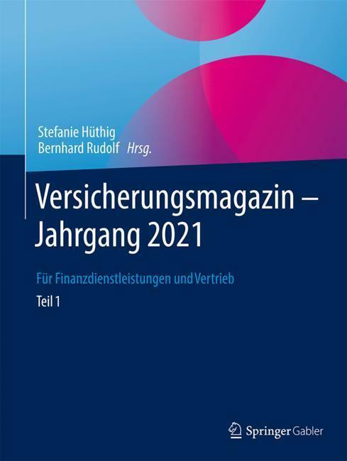Immagine prodotto Versicherungsmagazin - Jahrgang 2021 (Teil 1) (Tedesco, Bernhard Rudolf, Stefanie Hüthig, 2023)