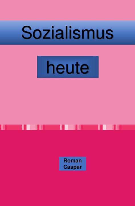 Produktbild Sozialismus heute (Deutsch, Roman Caspar, 2019)