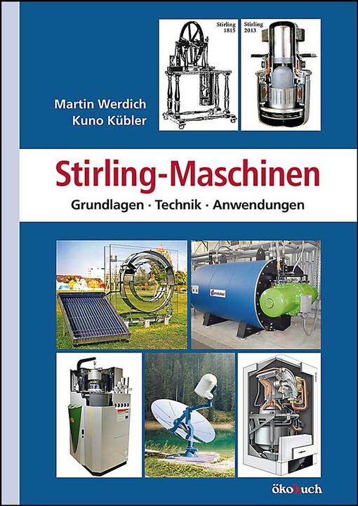 Actual product image Stirling-Maschinen (German, Kuno Kübler, Martin Werdich, 2013)