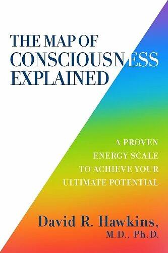 Image du produit The Map of Consciousness Explained (Anglais, David R. Hawkins, 2020)