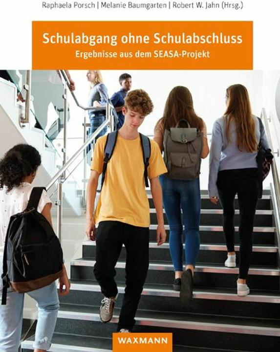Image du produit Schulabgang ohne Schulabschluss (Allemand, Raphaela Porsch, Mélanie Baumgarten, Robert W. Jahn, 2024)