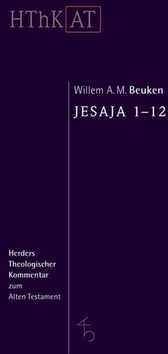 Jesaja 1 - 12 (Deutsch, Willem A.M. Beuken, 2003)