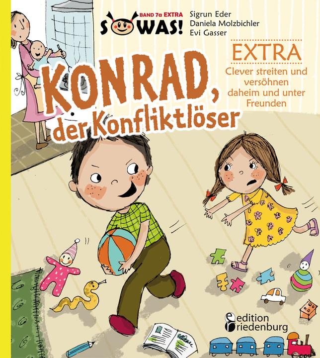 Actual product image Konrad der Konfliktlöser EXTRA - Clever streiten und versöhnen daheim und unter Freunden (German, Evi Gasser, Sigrun Eder, Daniela Molzbichler, 2014)