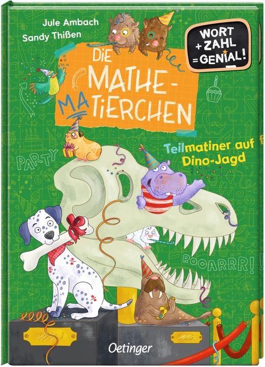 Actual product image Die Mathematierchen. Teilmatiner auf Dino-Jagd (German, Sandy Thissen, Jule Ambach, 2023)