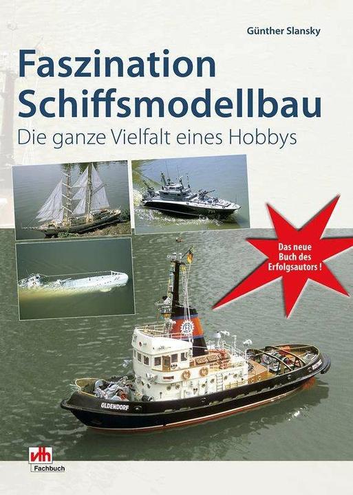 Actual product image Faszination Schiffsmodellbau (German, Günther Slansky, 2010)