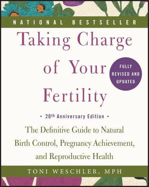 Image du produit Taking Charge of Your Fertility, 20th Anniversary Edition (Anglais, Toni Weschler, 2015)