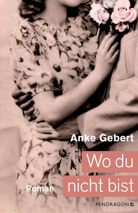 Actual product image Gebert:Wo du nicht bist (German, Anke Gebert, 2020)
