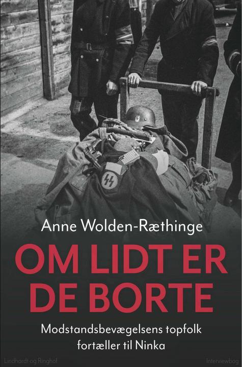 Immagine prodotto Om lidt er de borte - Modstandsbevaegelsens topfolk fortaeller til Ninka (Danese, Anne Wolden-Ræthinge, 2018)