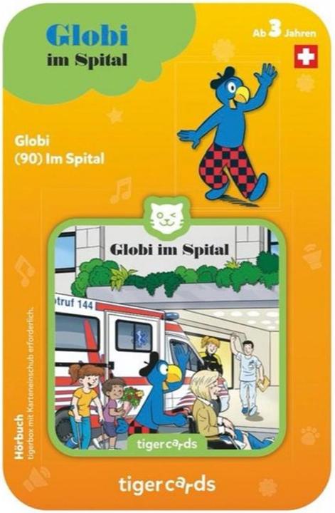 Tigermedia Tigercard Globi Folge 90: Im Spital (Schweizerdeutsch)