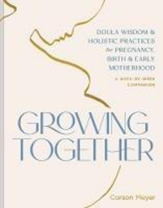 Produktbild Abrams & Chronicle Growing Together (Englisch, Carson Meyer, 2025)