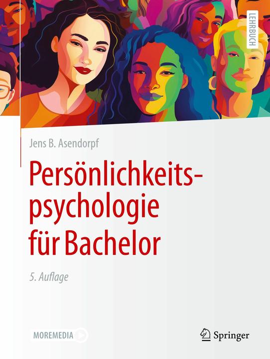 Produktbild Persönlichkeitspsychologie für Bachelor (Deutsch, Jens B. Asendorpf, 2024)