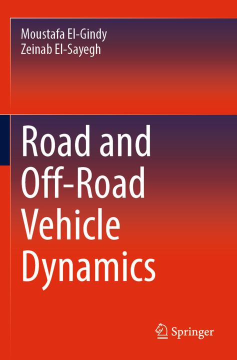 Produktbild Road and Off-Road Vehicle Dynamics (Zeinab El-Sayegh, Moustafa El-Gindy, 2024)