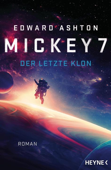 Image du produit Mickey 7 – Der letzte Klon (Allemand, Edward Ashton, 2022)