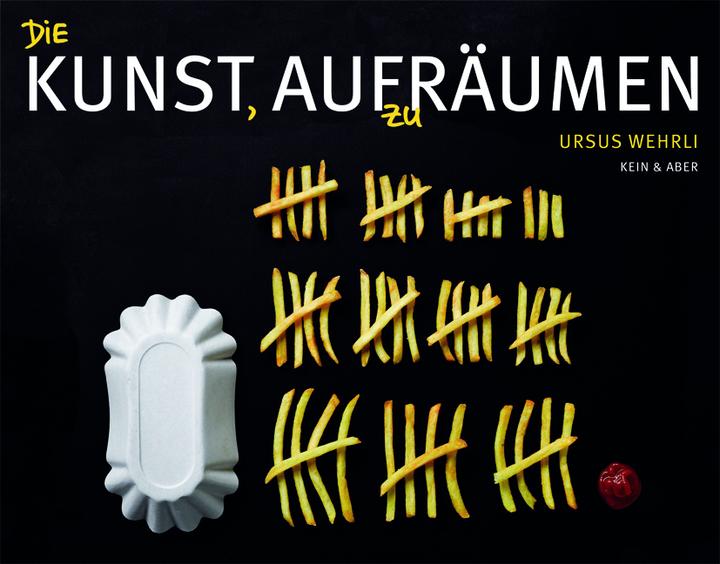 Produktbild Die Kunst, aufzuräumen (Deutsch, Ursus Wehrli, 2013)