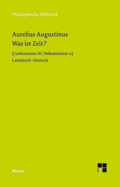 Produktbild Was ist Zeit? (Deutsch, Aurelius Augustinus, Norbert Fischer, 2009)