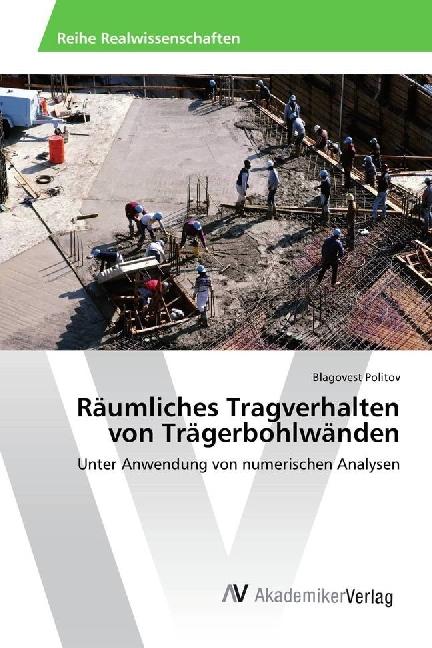 Produktbild Räumliches Tragverhalten von Trägerbohlwänden (Blagovest Politov, 2017)
