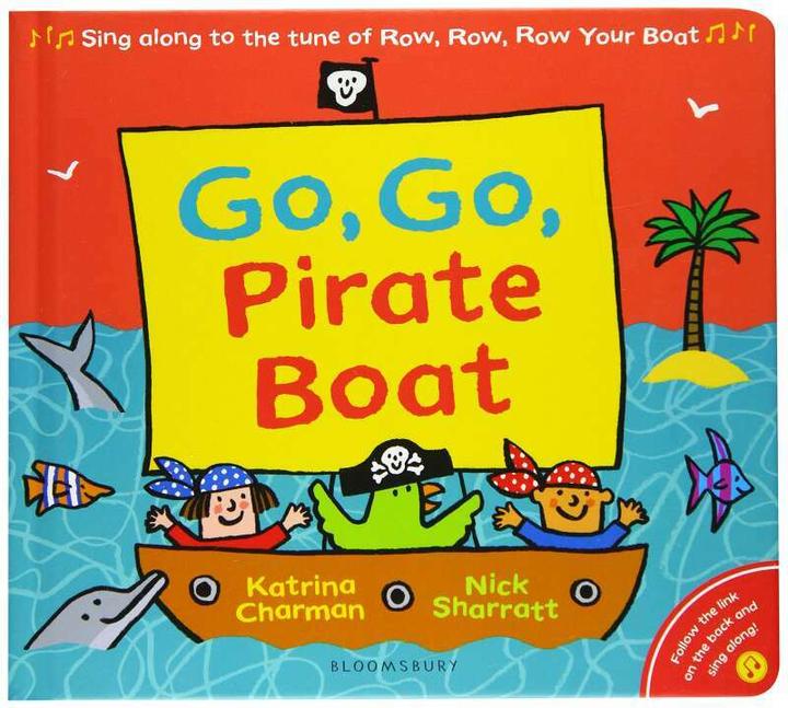 Produktbild Go, Go, Pirate Boat (Englisch, Katrina Charman, Nick Sharratt, 2021)