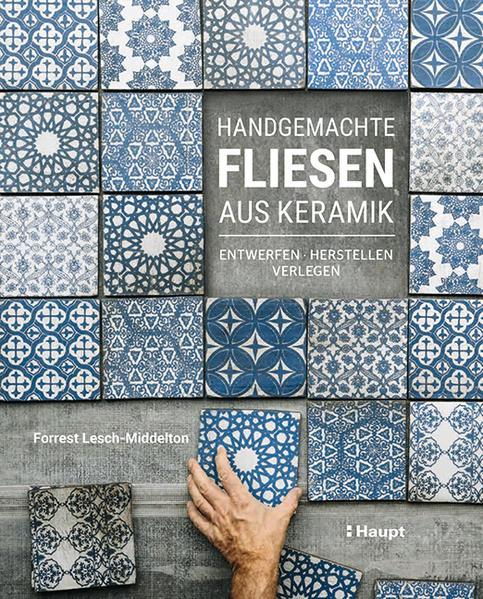 Handgemachte Fliesen aus Keramik (Deutsch, Forrest Lesch-Middelton, 2020)