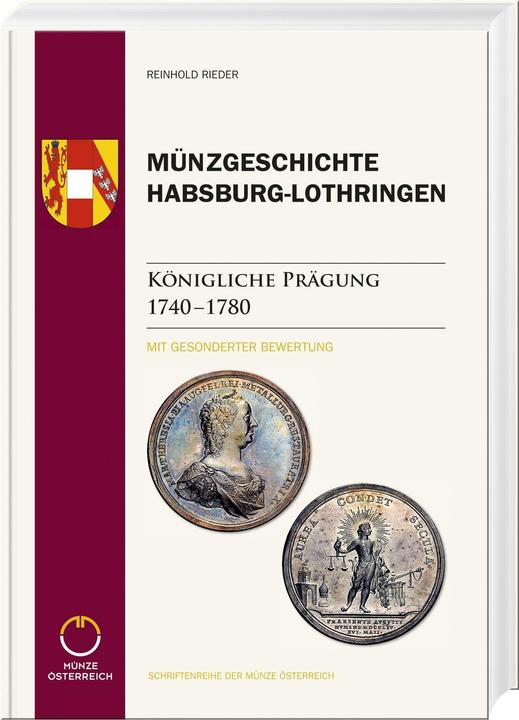 Münzgeschichte Habsburg-Lothringen (German, Reinhold Rieder, 2022)