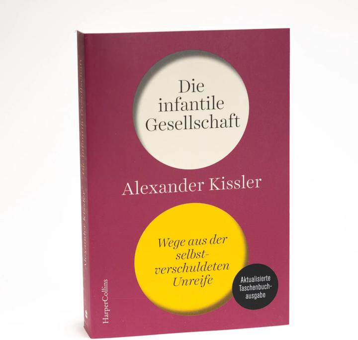 Produktbild Kissler:Die infantile Gesellschaft - We (Deutsch, Alexander Kissler, 2023)