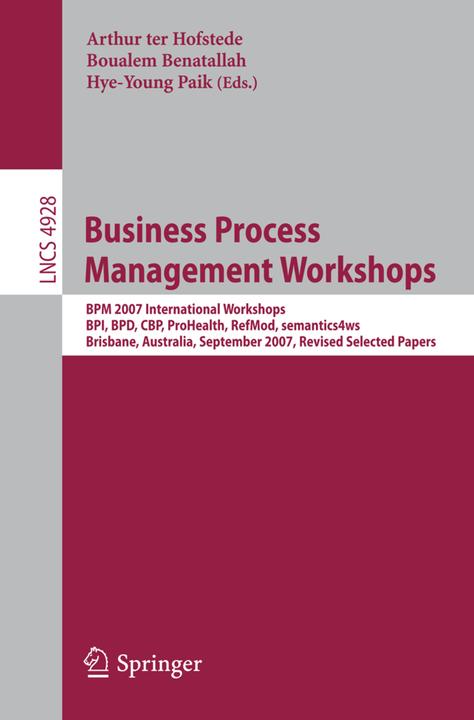 Produktbild Business Process Management Workshops (Arthur ter Hofstede, Hye-young Paik, Boualem Benatallah, 2008)