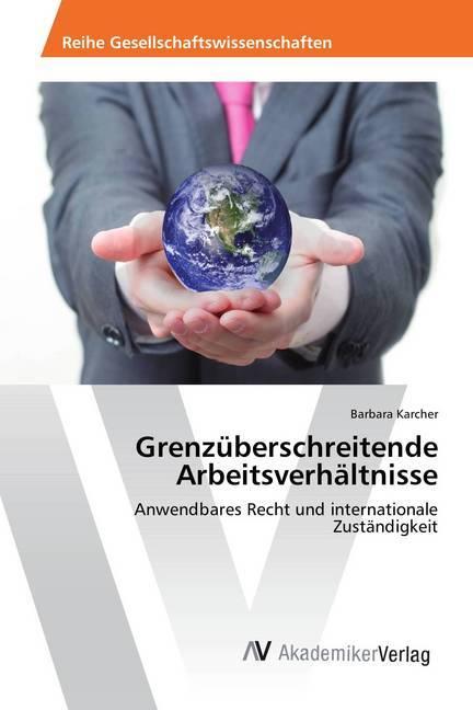 Produktbild Grenzüberschreitende Arbeitsverhältnisse (Deutsch, Barbara Karcher, 2014)
