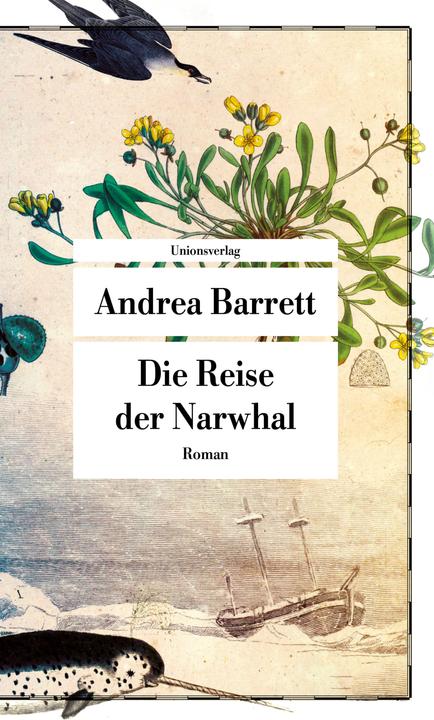Produktbild Die Reise der Narwhal (Deutsch, Andrea Barrett, 2021)