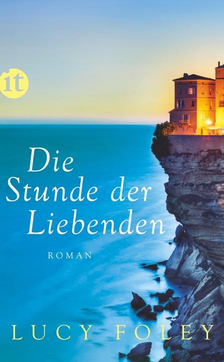 Produktbild Die Stunde der Liebenden (Deutsch, Lucy Foley, Christel Dormagen, Brigitte Heinrich, 2016)