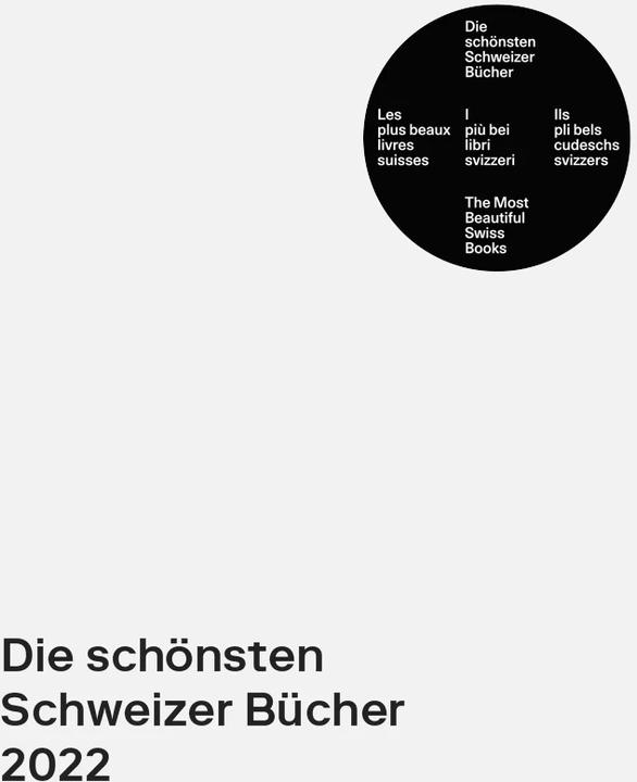 Image du produit I più bei libri svizzeri 2022 (Anglais, Français, Italien, Allemand, Larissa Kasper, Samuel Bänziger, Rosario Florio, 2023)