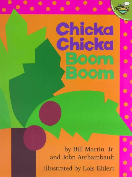 Produktbild Chicka Chicka Boom Boom (John Archambault, Lois Ehlert, Bill Martin Jr., Englisch)