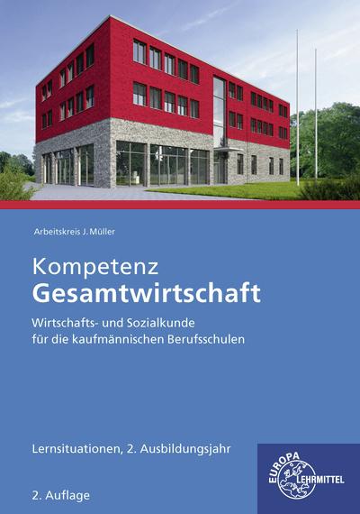 Produktbild Felsch:Kompetenz Gesamtwirtschaft Lerns (Deutsch, Krohn, Stefanua, Johannes/Müller, Jürgen/Kurtenbach, 2023)