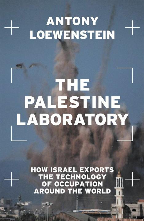 Actual product image The Palestine Laboratory (English, Loewenstein Anthony, 2024)
