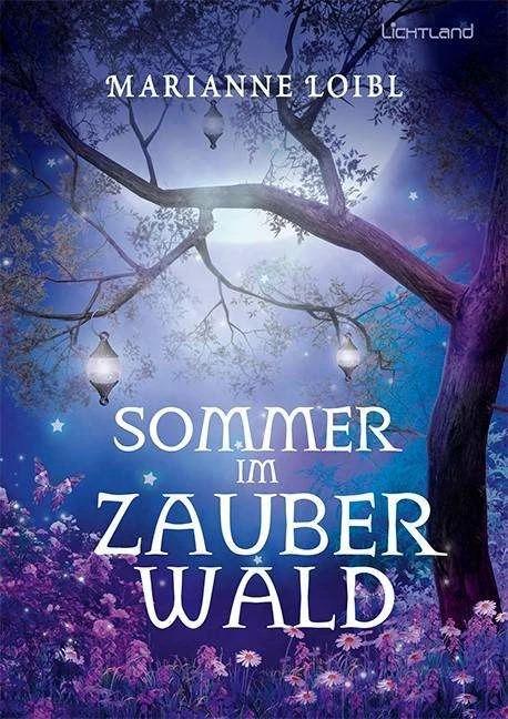 Actual product image Sommer im Zauberwald (German, Marianne Loibl, 2021)