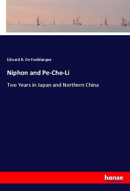 Actual product image Niphon and Pe-Che-Li (Edward B. De Fonblanque, 2017)