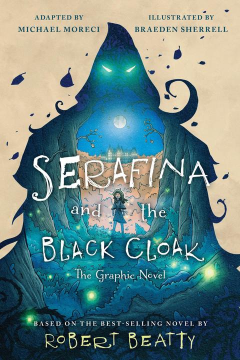 Actual product image Serafina and the Black Cloak: The Graphic Novel (English, Robert Beatty, 2023)