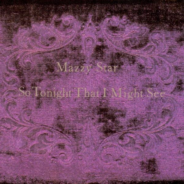 So Tonight That I Might See (Mazzy Star, 2017)