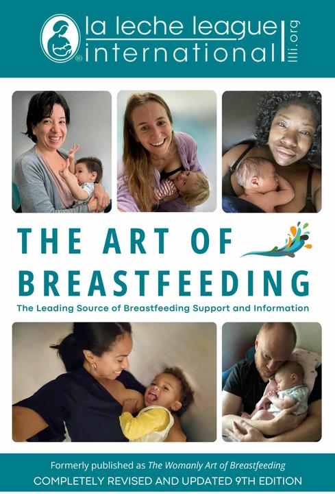 Produktbild The Art of Breastfeeding (Englisch, Anna Swisher, Teresa Pitman, Jayne Joyce, Bibiana Moreno Carranza, La Leche League International, 2024)