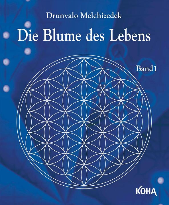 Image du produit Die Blume des Lebens (Allemand, Drunvalo Melchizédek, 2020)