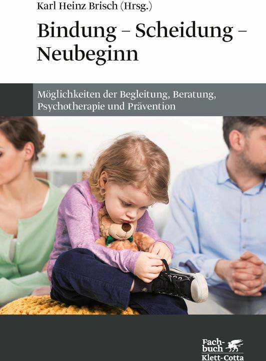 Image du produit Bindung - Scheidung - Neubeginn (Allemand, Karl Heinz Brisch, 2019)