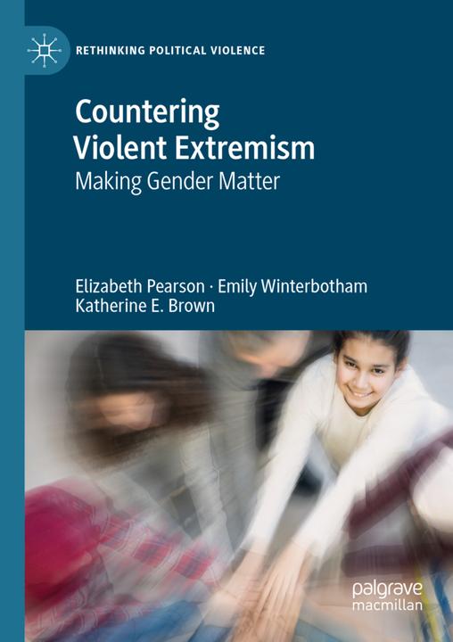 Produktbild Countering Violent Extremism (Elizabeth Pearson, Katherine E. Brown, Emily Winterbotham, 2022)
