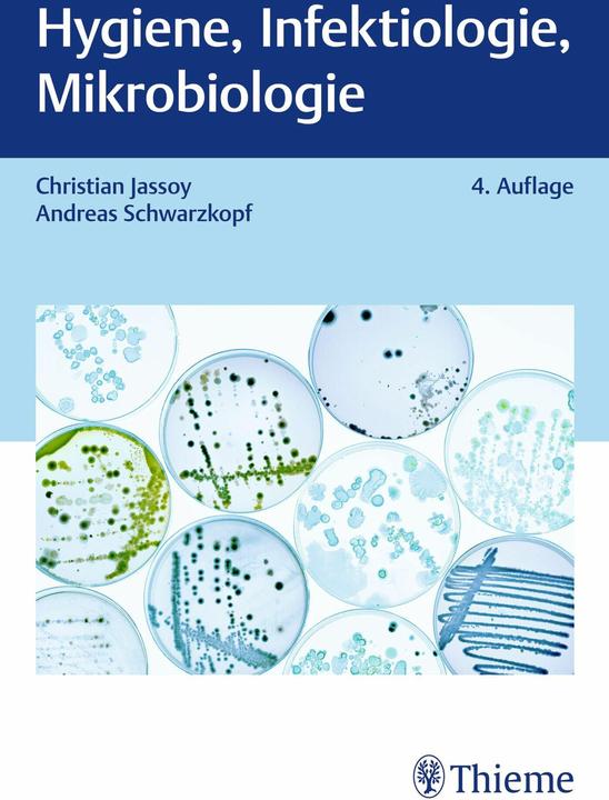 Produktbild Hygiene, Infektiologie, Mikrobiologie (Deutsch, Andreas Schwarzkopf, Christian Jassoy, 2024)