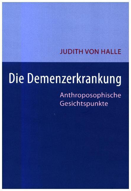 Die Demenz-Erkrankung (Allemand, Judith von Halle, 2012)