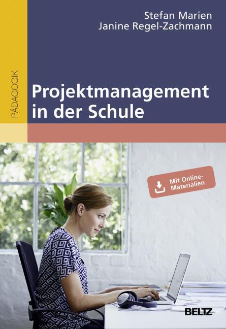 Produktbild Projektmanagement in der Schule (Deutsch, Stefan Marien, 2017)