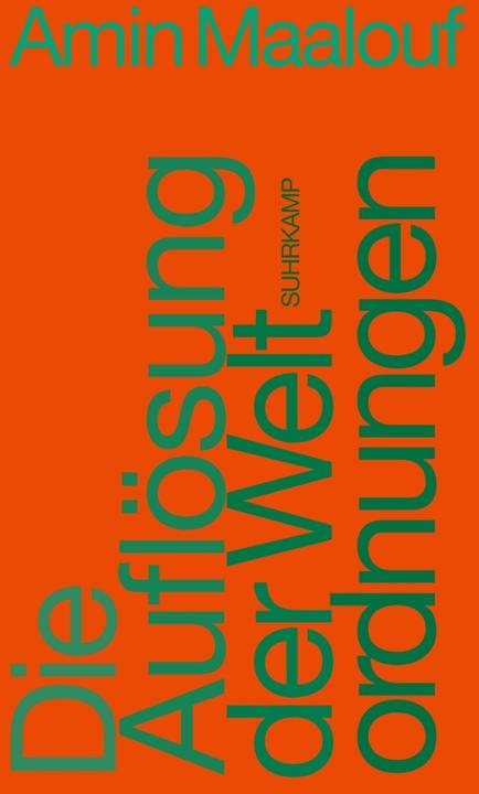 Image du produit Die Auflösung der Weltordnungen (Allemand, Amin Maalouf, Andrea Spingler, 2010)